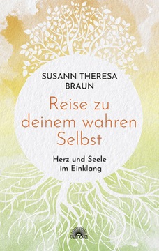 Reise zu deinem wahren Selbst: Herz und Seele im Einklang (2023)