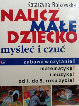 Naucz małe dziecko myśleć i czuć