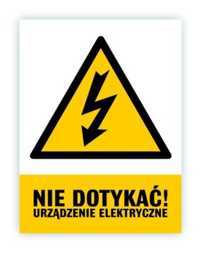 Naklejka NIE DOTYKAĆ URZĄDZENIE ELEKTRYCZNE 7,5x10