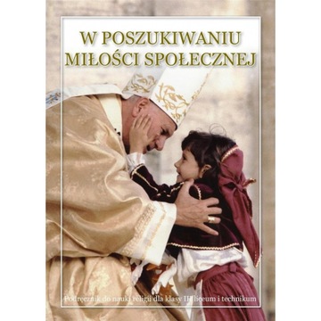 W poszukiwaniu miłości społecznej. Podręcznik