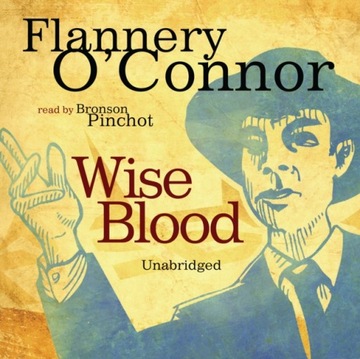 Wise Blood - O'Connor, Flannery AUDIOBOOK