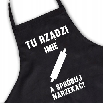 Fartuch Czarny Twoje Imię Wzór Tu Rządzi Wzór 01