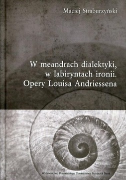 W meandrach dialektyki w labiryntach ironii Opery