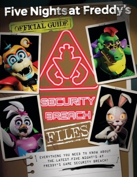 The Security Breach Files (Five Nights at Freddys) SCOTT CAWTHON