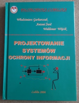 Projektowanie systemów ochrony informacji