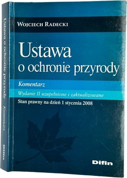Wojciech Radecki - Ustawa o ochronie przyrody 2008