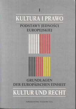 KULTURA I PRAWO PODSTAWY JEDNOŚCI EUROPEJSKIEJ