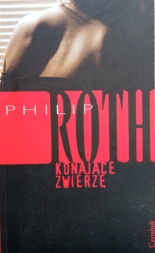 Philip Roth KONAJĄCE ZWIERZĘ