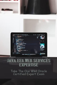 Cheam, Grant Java EE6 EE6 Experize: Возьмите EVSK WSD Oracle Certi