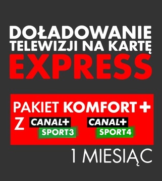 Doładowanie TNK KOMFORT+ CANAL+ Sport 3 i 4 |1 MSC