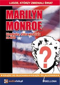 MARILYN MONROE - BLONDYNKA, KTÓRA.. AUDIOBOOK PRACA ZBIOROWA
