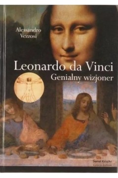LEONARDO DA VINCI GENIALNY WIZJONER VEZZOSI NOWA