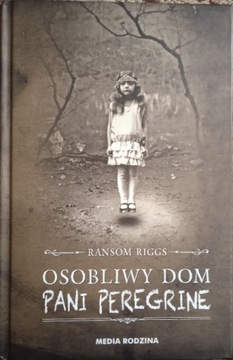 Osobliwy dom pani Peregrine Ransom Riggs