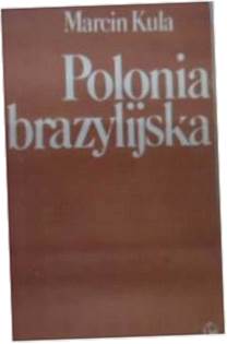 Polonia brazylijska - Marcin Kula