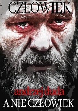 Człowiek, a nie człowiek Duda Andrzej