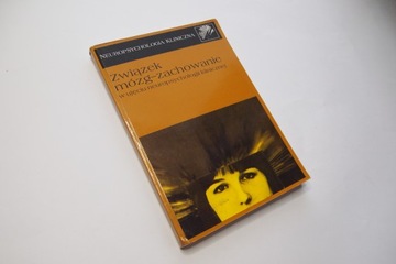 Związek mózg-zachowanie w ujęciu neuropsycholigii