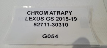 CHRÓM MŘÍŽKY LEXUS GS 2015-19 52711-30310 ORIGINÁLNÍ