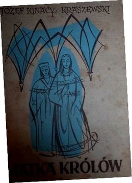 Matka królów - Kraszewski