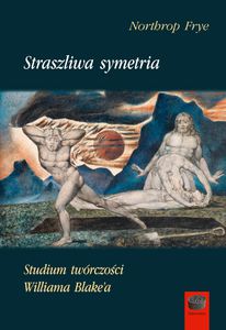 STRASZLIWA SYMETRIA. STUDIUM TWÓRCZOŚCI WILLIAMA B