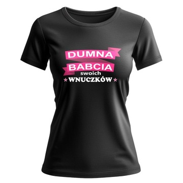 KOSZULKA DAMSKA DUMNA BABCIA SUPER TSHIRT NA PREZENT DLA NAJLEPSZEJ BABCI