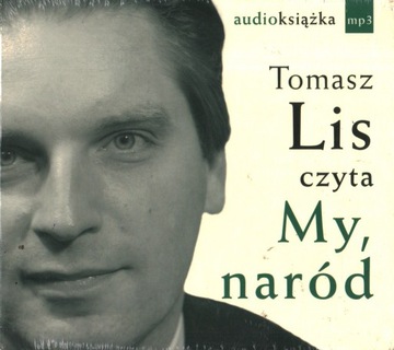 TOMASZ LIS CZYTA MY, NARÓD - CD