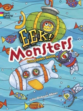 EEK! Monsters Coloring Book Miner Julie