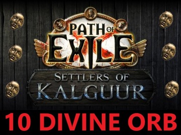 x 10 DIVINE ORB Path of Exile: Settlers of Kalguur ORBY NOWA LIGA POE