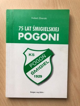 Pogoń Śmigiel 75 lat - Wielkopolska