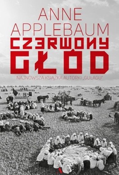 CZERWONY GŁÓD - APPLEBAUM ANNE - AGORA