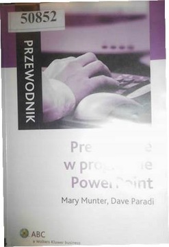 Prezentacje w programie PowerPoint. Przewodnik