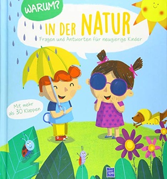 Warum? Fragen u. Antworten f. Kleinkinder - In der Natur