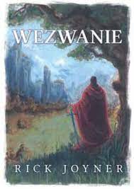 Ostateczna wyprawa, cz 2 Wezwanie - Rick Joyner