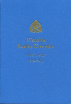 Historia Ruchu Chorzów Tom I. Część 3 1934-1935 - Damian Sifczyk