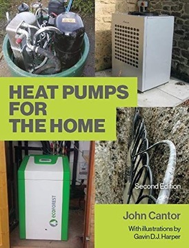 HEAT PUMPS FOR THE HOME: 2ND EDITION - John Cantor [KSIĄŻKA]