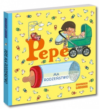 Książka twarda PEPE MA RODZEŃSTWO dla malucha