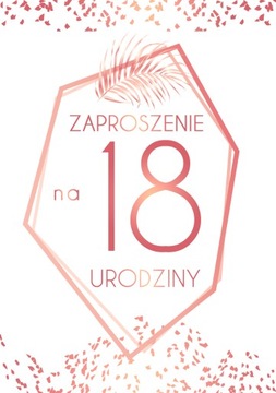 ZAPROSZENIE ZAPROSZENIA URODZINY NA 18 stke RG Geo