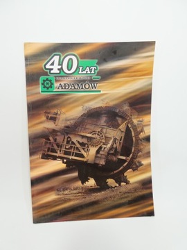 40 lat Kopalni Węgla brunatnego ADAMÓW