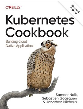 KUBERNETES COOKBOOK 2 EDITION - Sameer Et Al Naik (KSIĄŻKA)