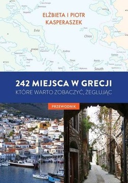 242 MIEJSCA W GRECJI KTÓRE WARTO ZOBACZYĆ ŻEGLUJĄC
