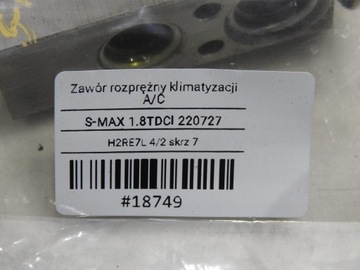 РАСШИРИТЕЛЬНЫЙ КЛАПАН КОНДИЦИОНЕРА S-MAX MK1 1.8 TDCI