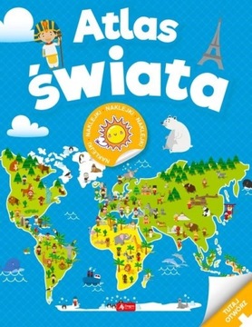Atlas Świata dla dzieci ZABAWA I NAUKA edukacja
