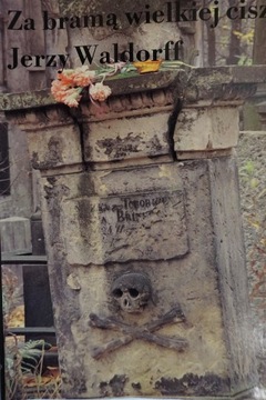 ZA BRAMAMI WIELKIEJ CISZY JERZY WALDORFF judaic