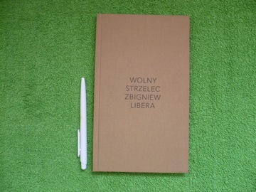WOLNY STRZELEC ZBIGNIEW LIBERA
