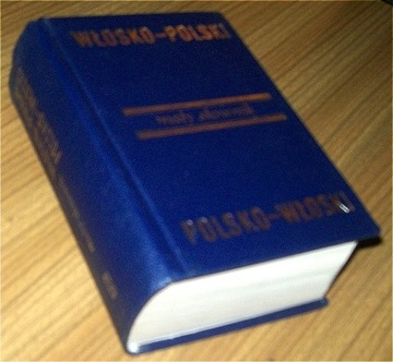 MAŁY SŁOWNIK WŁOSKO-POLSKI POLSKO-WŁOSKI