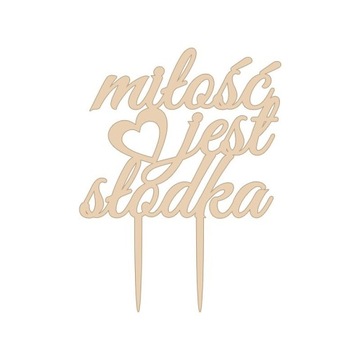 TOPPER na tort weselny Miłość jest słodka