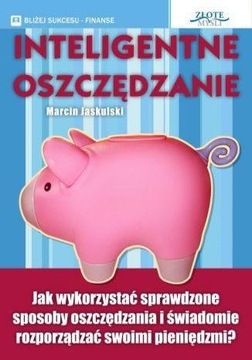 INTELIGENTNE OSZCZĘDZANIE, MARCIN JASKULSKI