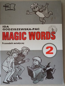 Magic Words 2 przewodnik metodyczny - Godziszewska