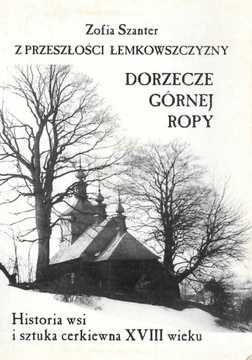 Szanter * Z przeszłości Łemkowszczyzny Dorzecze górnej Ropy