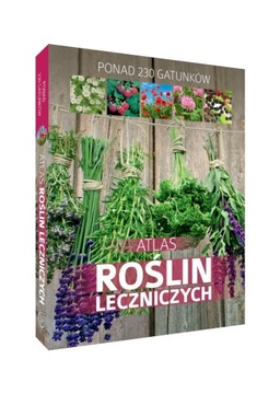 Atlas roślin leczniczych Małgorzata Mederska
