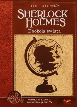 Sherlock Holmes Dookoła świata. Komiks paragrafowy